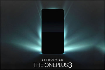 The OnePlus 3 – What You Need To Know